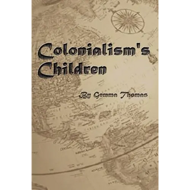 Colonialism's Children