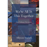 We're All In This Together: Not Ordinary Devotions