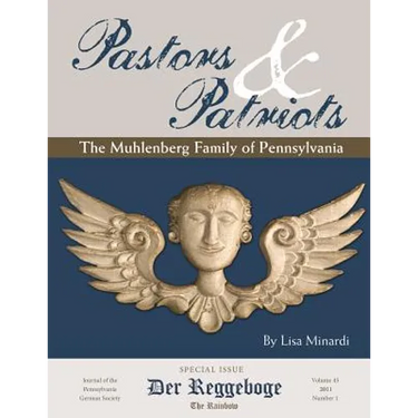 Pastors & Patriots: The Muhlenberg Family of Pennsylvania