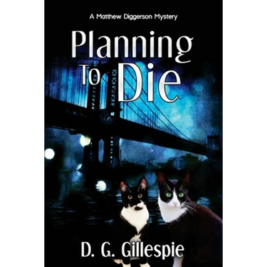 Planning to Die: A Matthew Diggerson Mystery
