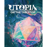 Utopia on the Tabletop