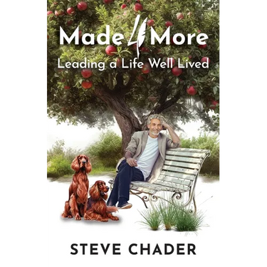 Made 4 More: Leading a Life Well Lived