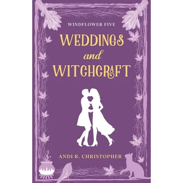Weddings and Witchcraft