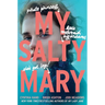 My Salty Mary