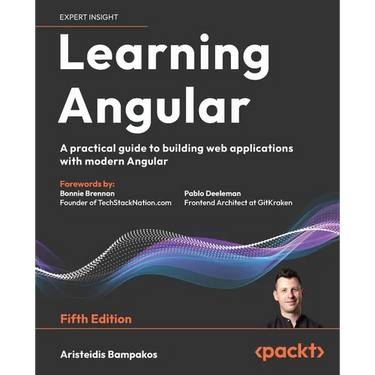 Learning Angular - Fifth Edition: A practical guide to building web applications with modern Angular