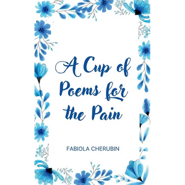 A Cup of Poems for the Pain