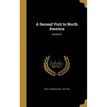 A Second Visit to North America; Volume 01
