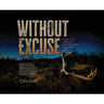 Without Excuse: Inspiration Through Photography and Verse