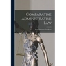 Comparative Administrative Law
