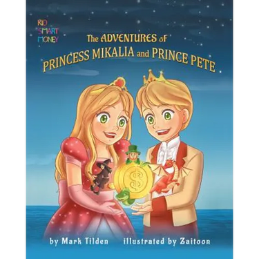 The Adventures of Princess Mikaila and Prince Pete