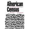 The American Census: A Social History