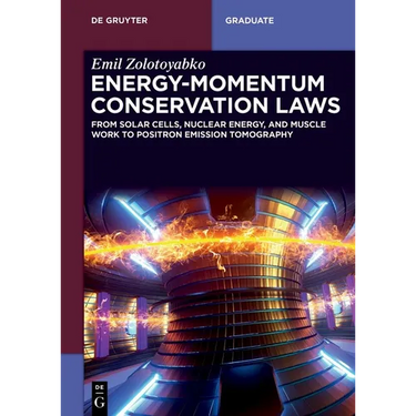 Energy-Momentum Conservation Laws: From Solar Cells, Nuclear Energy, and Muscle Work to Positron Emission Tomography