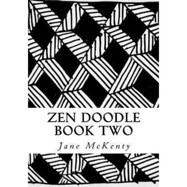 Zen Doodle: The Art of Zen Drawing.Master Zen Doodle with Step by Step Instructions. Book two
