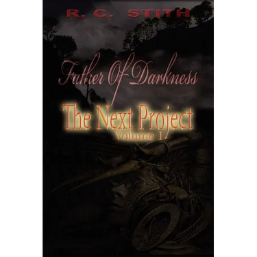 Father of Darkness: The Next Project Volume 1