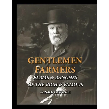 Gentlemen Farmers: Cattle Herds of the Rich & Famous