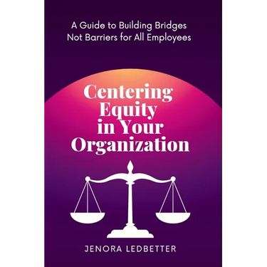 Centering Equity in Your Organization
