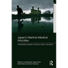 Japan's Wartime Medical Atrocities: Comparative Inquiries in Science, History, and Ethics
