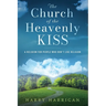 The Church of the Heavenly KISS: A Religion For People Who Don't Like Religion