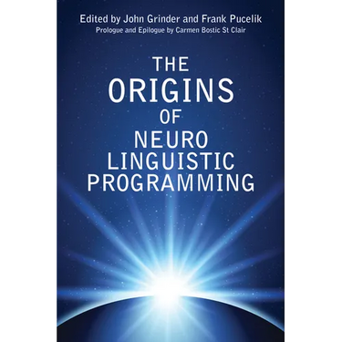 The Origins of Neuro Linguistic Programming