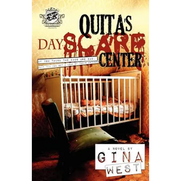 Quita's Dayscare Center (The Cartel Publications Presents)