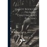 Handy Book On Pruning, Grafting And Budding
