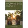 Trauma-Sensitive Schools: The Importance of Instilling Grit, Determination, and Resilience