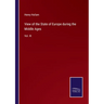View of the State of Europe during the Middle Ages: Vol. III