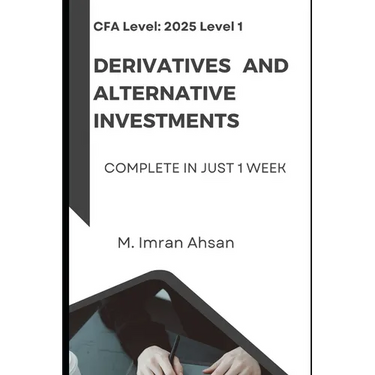 CFA level 1: Derivatives and Alternative Investments: Complete in one week