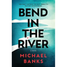 Bend In The River