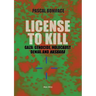 License to Kill: Gaza: Genocide, Holocaust Denial and Hasbara