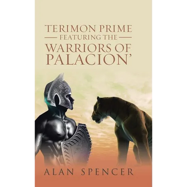Terimon Prime Featuring the Warriors of Palacion'