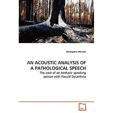 An Acoustic Analysis of a Pathological Speech