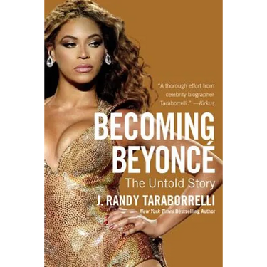 Becoming Beyoncé: The Untold Story
