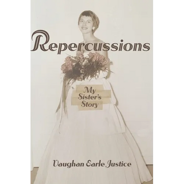 Repercussions: My Sister's Story