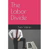 The Labor Divide