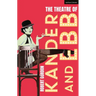 The Theatre of Kander and Ebb