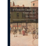 If Christ Came to Chicago!: A Plea for the Union of All Who Love in the Service of All Who Suffer