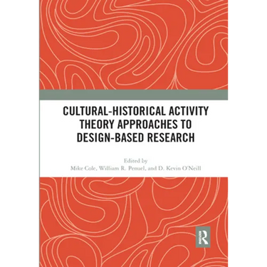 Cultural-Historical Activity Theory Approaches to Design-Based Research