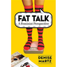 Fat Talk: A Feminist Perspective