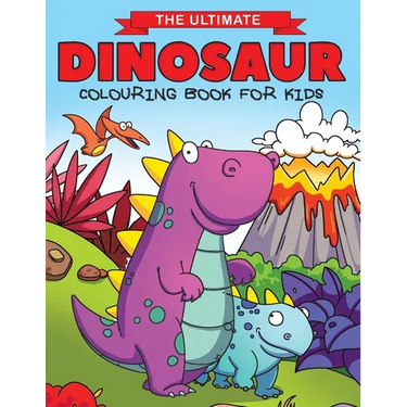 The Ultimate Dinosaur Colouring Book for Kids: Fun Children's Colouring Book for Boys & Girls with 50 Adorable Dinosaur Pages for Toddlers & Kids to C