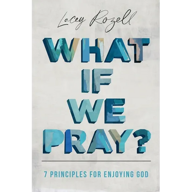 What If We Pray