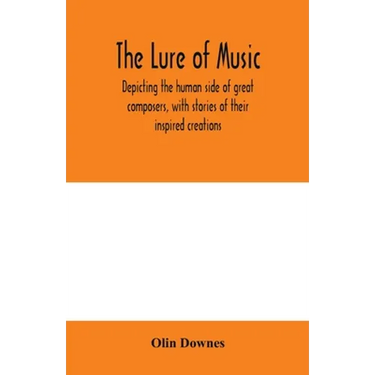 The lure of music, depicting the human side of great composers, with stories of their inspired creations