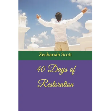 40 Days of Restoration
