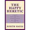 The Happy Heretic