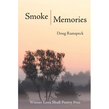 Smoke Memories: Poems