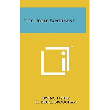 The Noble Experiment