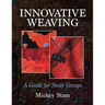 Innovative Weaving: A guide for study groups