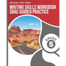 NEVADA TEST PREP Writing Skills Workbook SBAC Guided Practice Grade 5: Preparation for the Smarter Balanced Assessments