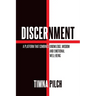Discernment A Platform That Combines Knowledge, Wisdom And Emotional Well -Being