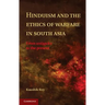Hinduism and the Ethics of Warfare in South Asia